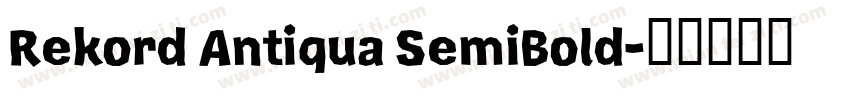 Rekord Antiqua SemiBold字体转换